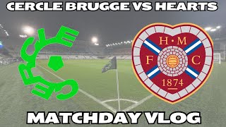 CERCLE BRUGGE AWAY OLÉ OLÉ  Cercle Brugge VS Hearts  The Hearts Vlog Season 9 Episode 7 [upl. by Pitarys]