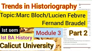 Trends in HistoriographyMarc BlochLucien FebvreFernand Braudal1st sem1st BA Historymodule 3 [upl. by Margot]