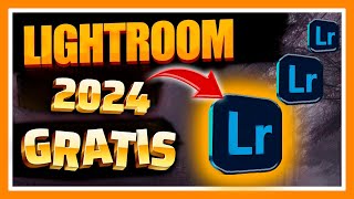 ✅Descargar LIGHTROOM 2024 FULL Español GRATIS💥 [upl. by Pillihpnhoj]