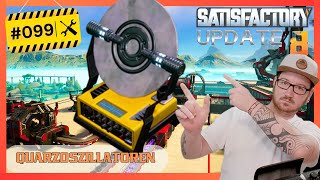 Wir brauchen eine neue Quarzoszillatoren Fabrik Lets Play Satisfactory Update 8 99 [upl. by Pendergast464]