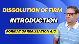 DISSOLUTION OF FIRM  Introduction Format Of Realisation ac  Class 12 Accounts Part1 [upl. by Leimad480]