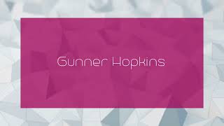 Gunner Hopkins  appearance [upl. by Parry]