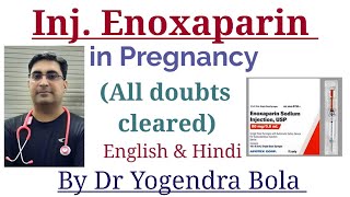 Inj Enoxaparin in Pregnancy  LMWX Enclex Clexane Loparin  uses dosagehow to use by DR Y BOLA [upl. by Pillow]