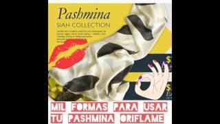 Como usar tus pashminas Oriflame [upl. by Hodosh383]