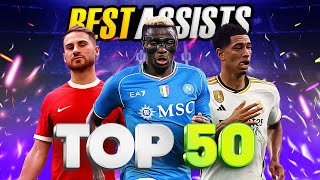 🎯 TOP 50 ASSISTS That Are Better Than GOALS 2324 [upl. by Ecienaj]