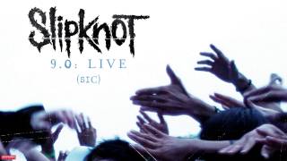 Slipknot  Sic LIVE Audio [upl. by Yvonne184]