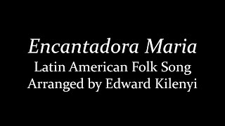 Encantadora Maria arranged by Edward Kilenyi [upl. by Novel]