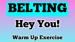 30 seconds for BELTING on Hey You  Vocal Warm Up Exercise [upl. by Ludeman]