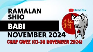 RAMALAN SHIO BABI BULAN NOVEMBER 2024  CHAP GWEE  Lengkap amp Akurat [upl. by Neelehtak]