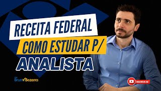 Receita Federal como estudar para o concurso de Analista Tributário [upl. by Acilejna]