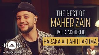 Maher Zain  Baraka Allahu Lakuma  The Best of Maher Zain Live amp Acoustic [upl. by Yleve725]