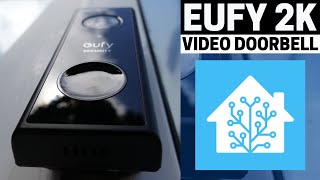 Eufy 2K Wireless Doorbell PREVIEW  HOME ASSISTANT [upl. by Tobe302]