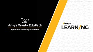 Synthesizer Tool in Ansys Granta EduPack Hybrid Materials [upl. by Melony]