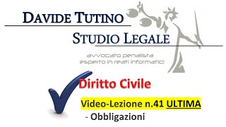 Diritto Civile  Video lezione n41 ULTIMA Le obbligazioni [upl. by Pierrette369]