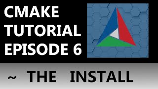 CMake Tutorial EP 6  Installing Your Software part 12 of install [upl. by Othilie]