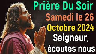 🙏 Prière du Soir  Samedi 26 Octobre 2024 avec Évangile du Soir et Psaume Protection pour Dormir [upl. by Sim]