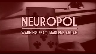 Neuropol  Warning feat Marlene Abuah Official Video [upl. by Halilak342]