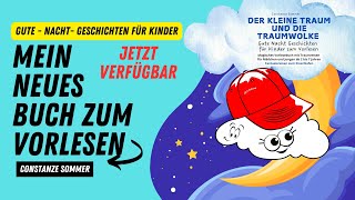 Der kleine Traum und die Traumwolke  Gute Nacht Geschichten für Kinder zum Vorlesen und Einschlafen [upl. by Arreyt471]