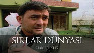 Sırlar Dünyası  HAK HUKUK [upl. by Sara52]