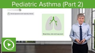 Childhood Asthma Clinical Presentation – Pediatric Pulmonology  Lecturio [upl. by Moorefield]