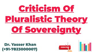 Criticism Of Pluralistic Theory Of Sovereignty  Pluralistic Theory Of Sovereignty  Sovereignty [upl. by Pratt240]