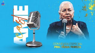 AMECAST  CONVIDADA ESPECIAL  PASTORA TÂNIA TEREZA [upl. by Kirk]