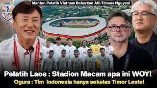 🔴 PELATIH LAOS  STADION APA INI WOY Sindiran Tajam Pelatih Singapura ke Indo Aib Vietnam terbuka [upl. by Assilaj]