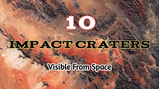 Top 10 Most Stunning Impact Craters You Can See From Space [upl. by Flanigan25]