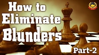 How to Eliminate Blunders PART2 [upl. by Alasteir]