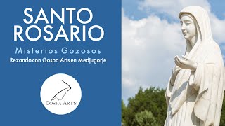 Santo Rosario  Misterios Gozosos Lunes y Sábado  Rezando con Gospa Arts en Medjugorje [upl. by Clarence778]