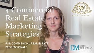 4 Commercial Real Estate Marketing Strategies  Calico Marketing [upl. by Fabi]