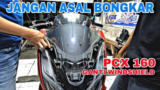 CARA GANTI WINDSHIELD PCX 160 ULE CHANNEL  TUTORIAL [upl. by Mendie]