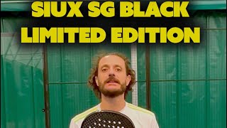 Recensione Siux SG Black Limited Edition la nuova pala di Sanyo Gutierrez polivalenza assoluta [upl. by Peonir]