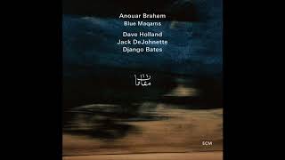 Anouar Brahem Dave Holland Jack DeJohnette amp Django Bates  La nuit [upl. by Norvall]