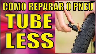 Como reparar o pneu TUBELESS da sua BIKE [upl. by Leavelle]