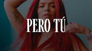 KAROL G Quevedo  Pero Tú Video LetraLyrics [upl. by Lihp]