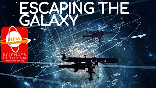 Escaping the Galaxy [upl. by Lime]