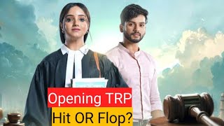 Advocate Anjali Awasthi Opening TRP  Hit or Flop  Shocking TRP  Star Plus  News  Tellywood ETC [upl. by Arie29]