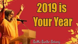 Sundar Selvaraj Sadhu January 1 2019  2019 Is Your Year [upl. by Aihtnamas752]