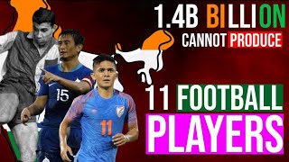 क्यों INDIA में FOOTBALL बुरी तरह FAIL हुआ  Why Football Failed in Some Countries [upl. by Nylirrehs]