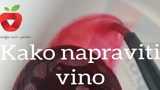 Kako jednostavno napraviti domaće vino [upl. by Christoffer]