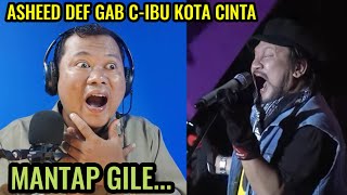 AMAZING❗ASHEED DEF GAB CIBU KOTA CINTA LIVE AT ROCKESTRA NOSTALGIA🇮🇩REACT [upl. by Nylecoj823]