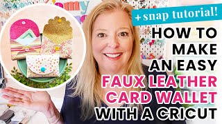 DIY Cricut Easy Faux Leather Wallet amp Kam Snaps Tutorial [upl. by Ahsercal]