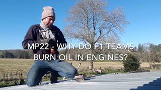 MP22  Why do F1 teams burn oil in their engines [upl. by Bohlen]