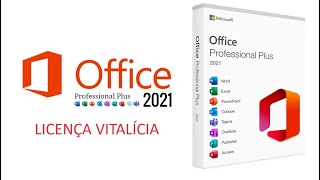 Como Baixar Instalar e Ativar o Office 2021 Office Pro Plus 2021 Ativação 2024 por Licença Vitalícia [upl. by Inait]