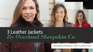 3 Leather Jackets By Overland Sheepskin Co Amazon Fashion 2017 Collection [upl. by Aivatal564]