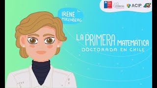 Irene Minkenberg la primera matemática doctora en Chile [upl. by Sherfield403]