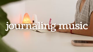 Music for Journaling 🎶 30 Minute Relaxing Peaceful Calming Playlist [upl. by Hultgren]