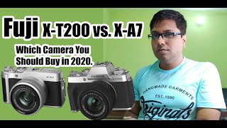 Fuji XT200 vs XA7  Which Camera Should You Buy in 2020 [upl. by Aninat]