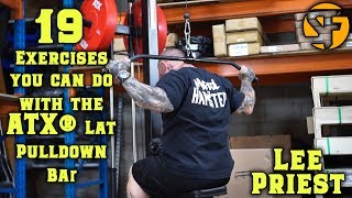 19 Exercises you can perform on the ATX® Lat Machine with LEE PRIEST [upl. by Kimura759]